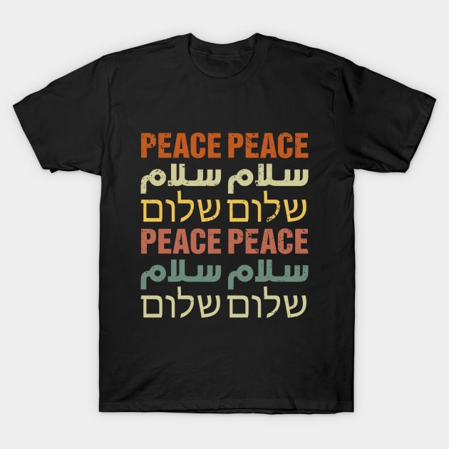 Peace Shalom Salam - English Arabic Hebrew Retro Design T-Shirt by Noor_Aldeen